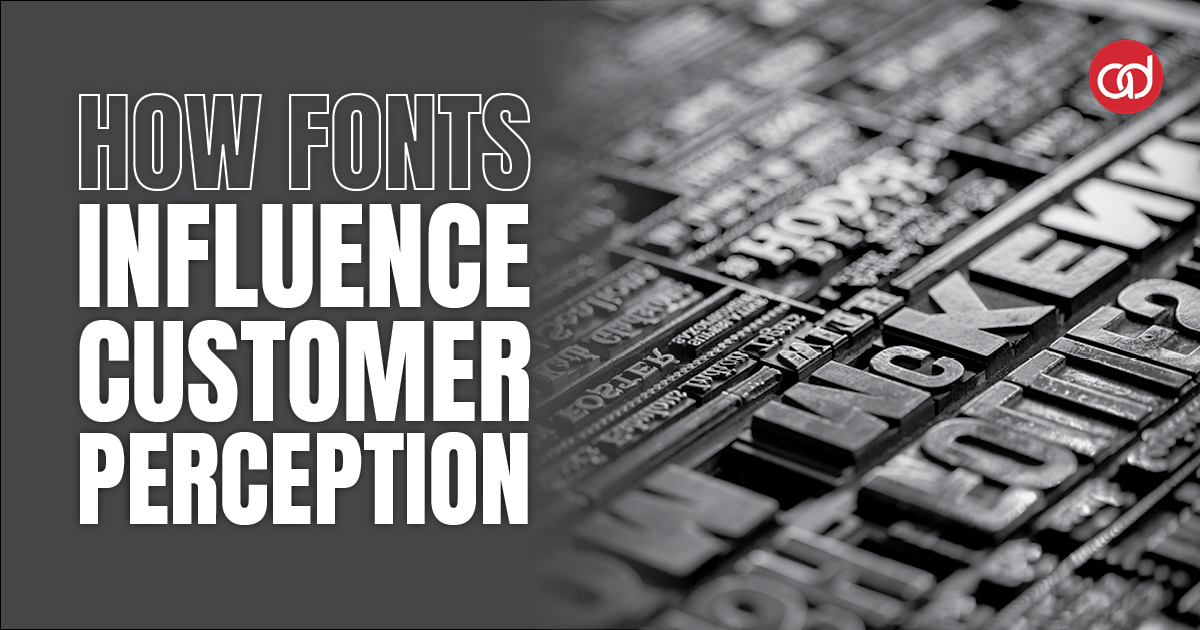 How Fonts Influence Customer Perception - AdSerts, Inc.