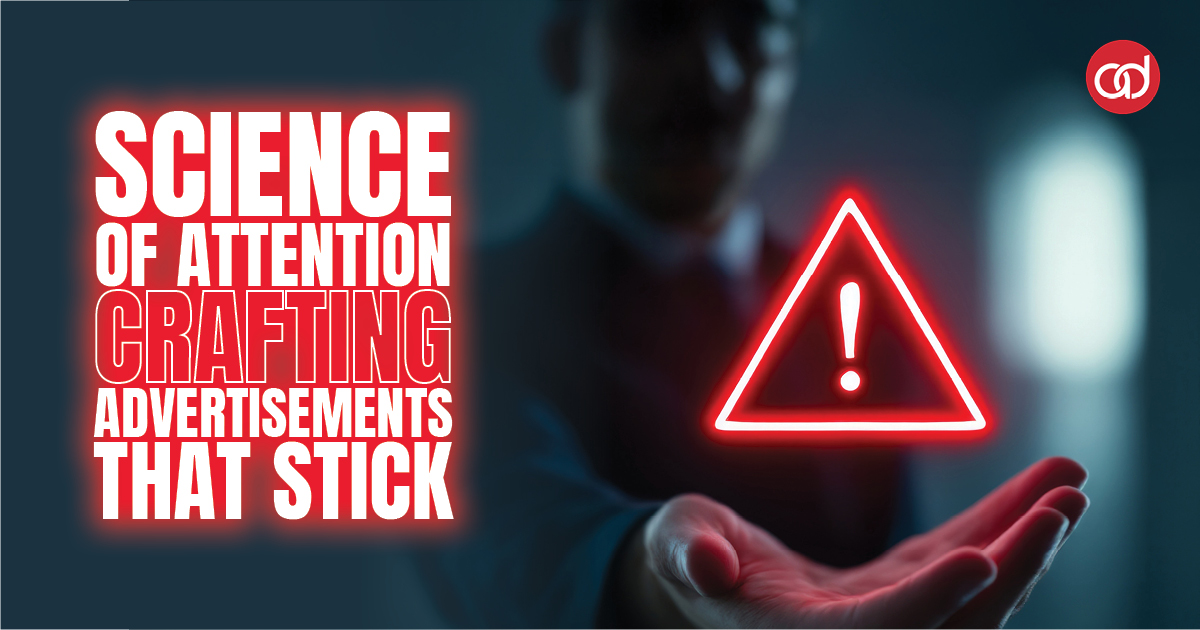 The Science of Attention: Crafting Ads That Stick - AdSerts, Inc.